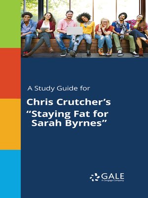 cover image of A Study Guide for Chris Crutcher's "Staying Fat for Sarah Byrnes"